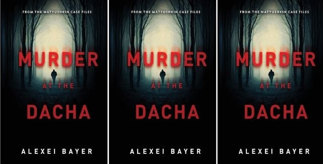 Cover of Alexei Bayer's "Murder at the Dacha."